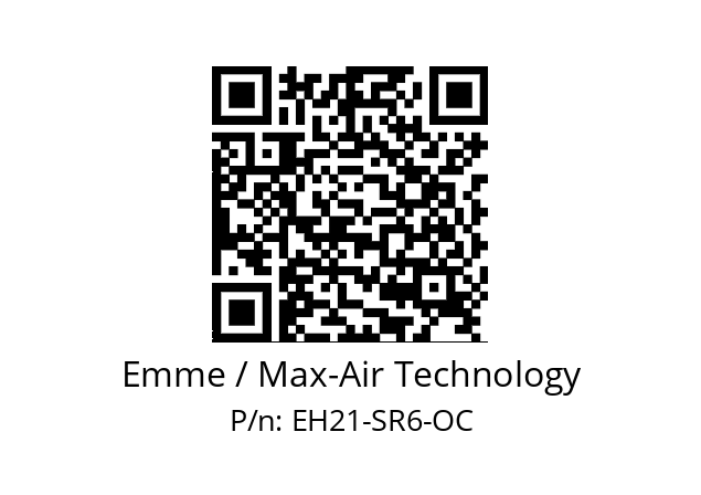   Emme / Max-Air Technology EH21-SR6-OC