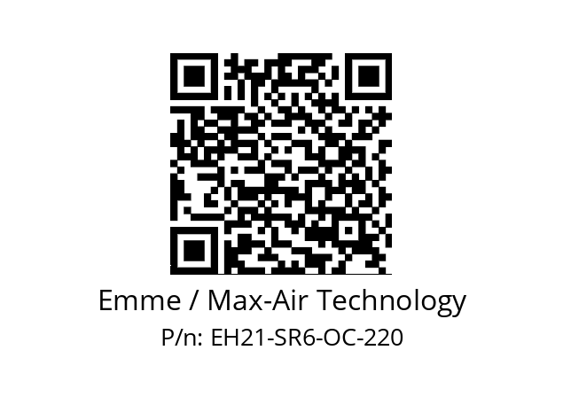   Emme / Max-Air Technology EH21-SR6-OC-220