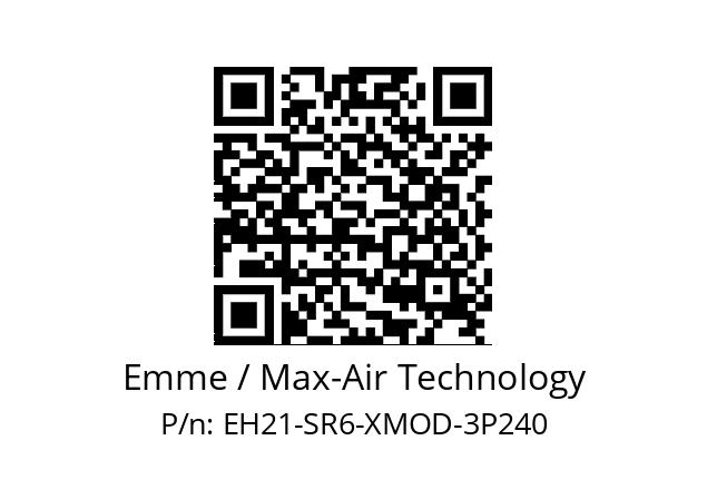   Emme / Max-Air Technology EH21-SR6-XMOD-3P240