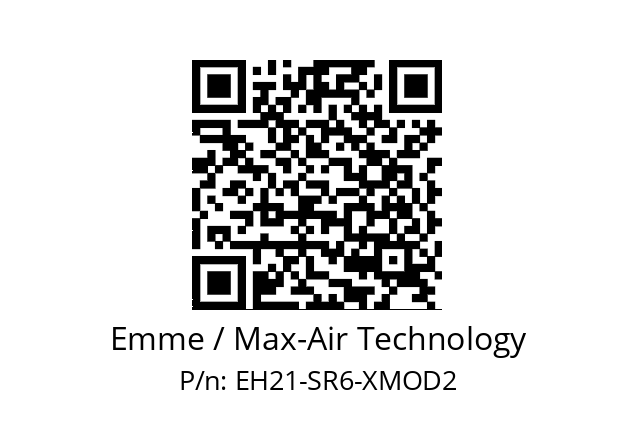   Emme / Max-Air Technology EH21-SR6-XMOD2