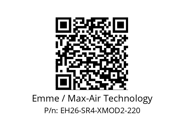   Emme / Max-Air Technology EH26-SR4-XMOD2-220