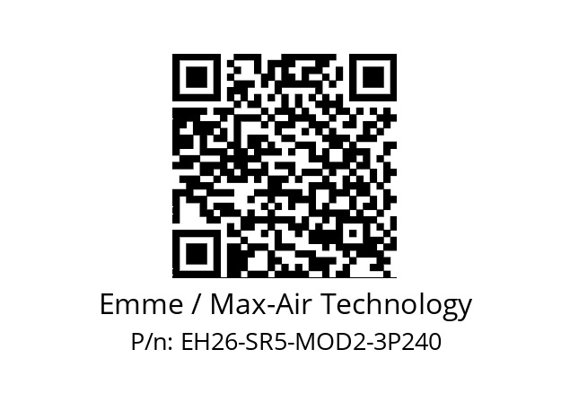   Emme / Max-Air Technology EH26-SR5-MOD2-3P240