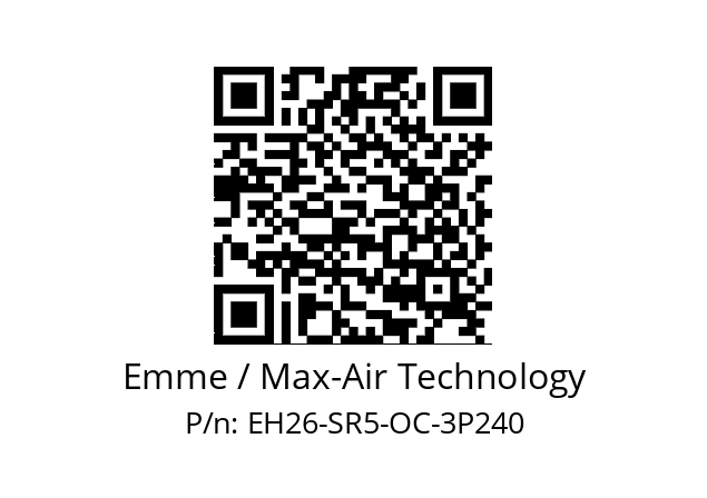   Emme / Max-Air Technology EH26-SR5-OC-3P240