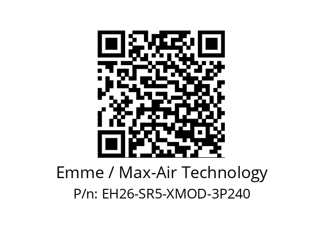   Emme / Max-Air Technology EH26-SR5-XMOD-3P240