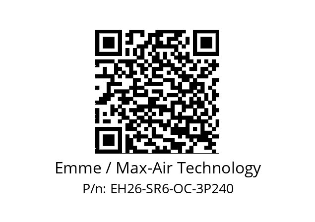   Emme / Max-Air Technology EH26-SR6-OC-3P240