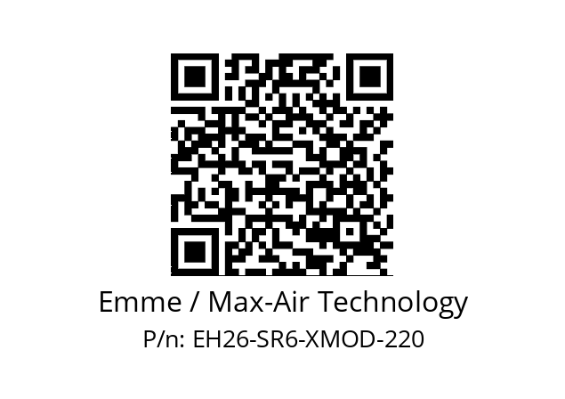   Emme / Max-Air Technology EH26-SR6-XMOD-220