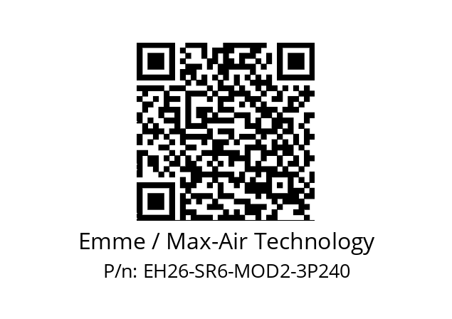   Emme / Max-Air Technology EH26-SR6-MOD2-3P240