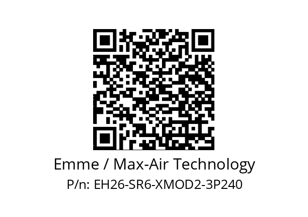   Emme / Max-Air Technology EH26-SR6-XMOD2-3P240