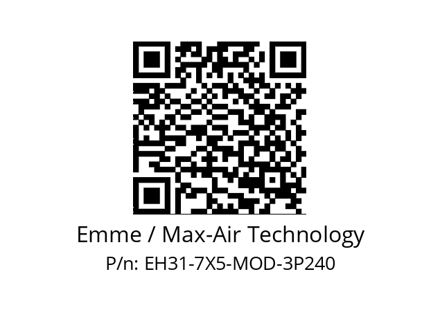   Emme / Max-Air Technology EH31-7X5-MOD-3P240