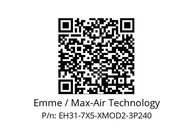   Emme / Max-Air Technology EH31-7X5-XMOD2-3P240