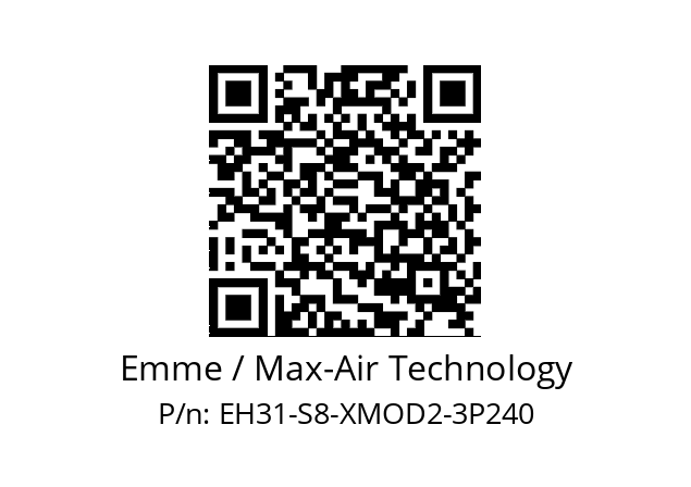   Emme / Max-Air Technology EH31-S8-XMOD2-3P240