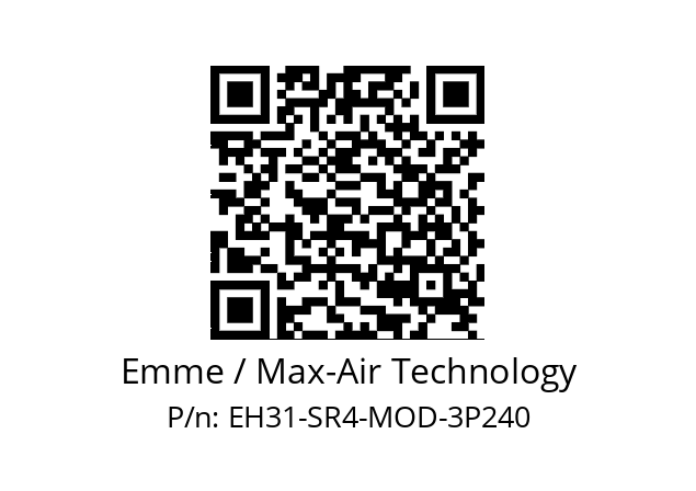   Emme / Max-Air Technology EH31-SR4-MOD-3P240