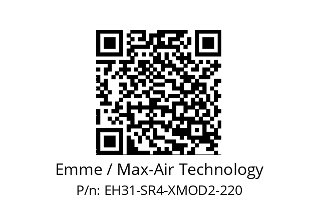   Emme / Max-Air Technology EH31-SR4-XMOD2-220