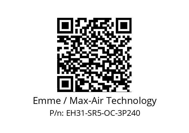   Emme / Max-Air Technology EH31-SR5-OC-3P240