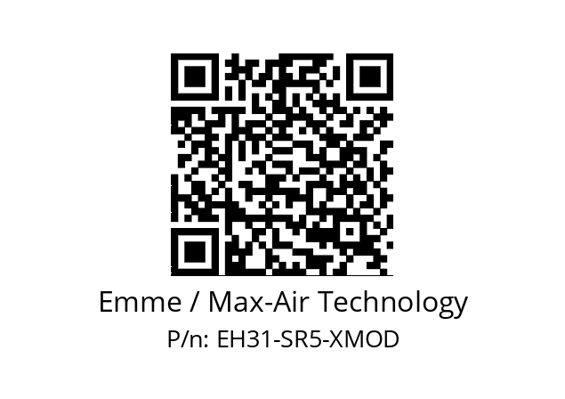   Emme / Max-Air Technology EH31-SR5-XMOD