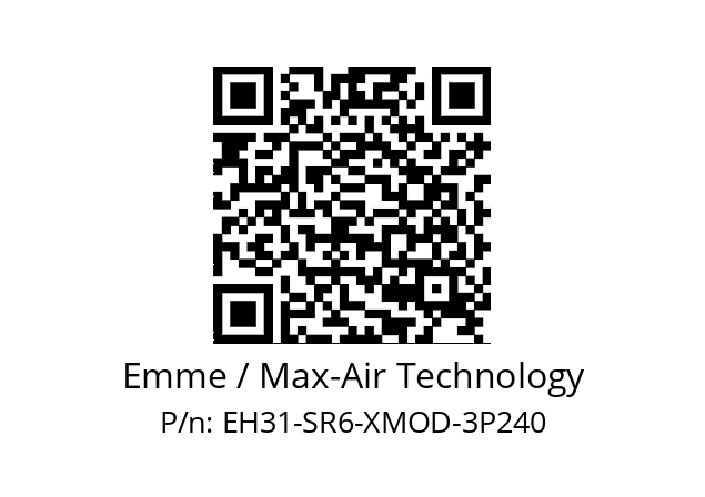   Emme / Max-Air Technology EH31-SR6-XMOD-3P240