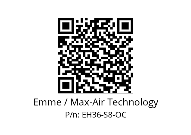   Emme / Max-Air Technology EH36-S8-OC