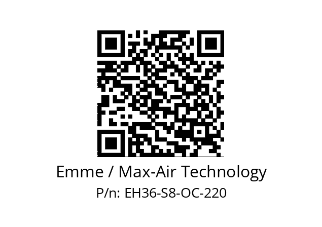   Emme / Max-Air Technology EH36-S8-OC-220