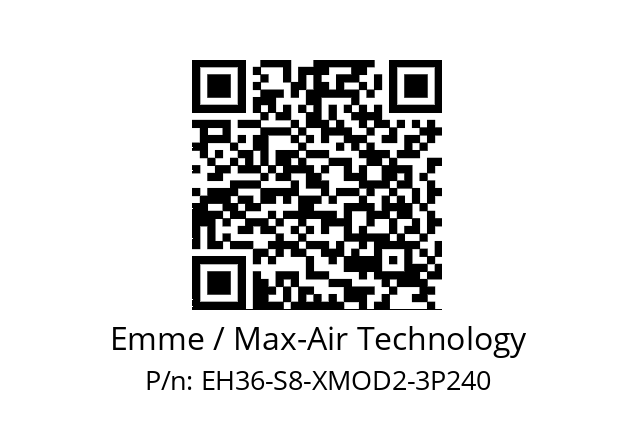   Emme / Max-Air Technology EH36-S8-XMOD2-3P240