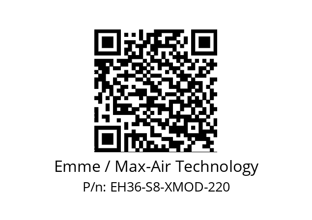   Emme / Max-Air Technology EH36-S8-XMOD-220