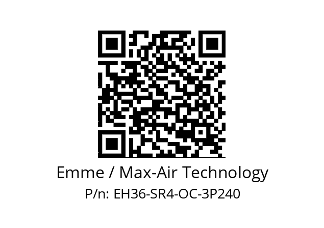   Emme / Max-Air Technology EH36-SR4-OC-3P240