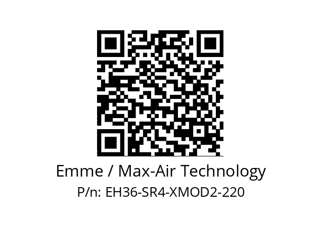   Emme / Max-Air Technology EH36-SR4-XMOD2-220