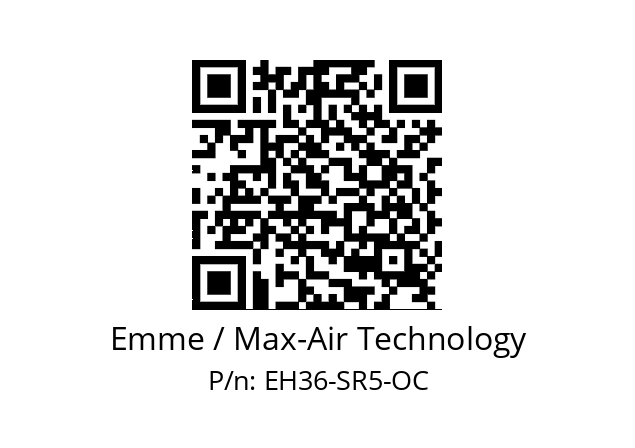   Emme / Max-Air Technology EH36-SR5-OC