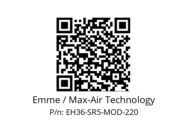   Emme / Max-Air Technology EH36-SR5-MOD-220