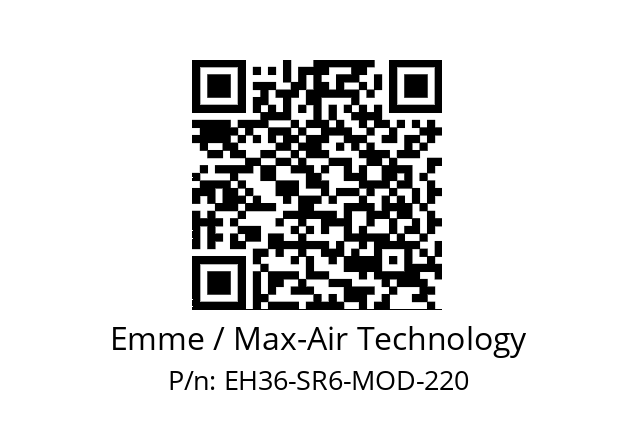   Emme / Max-Air Technology EH36-SR6-MOD-220