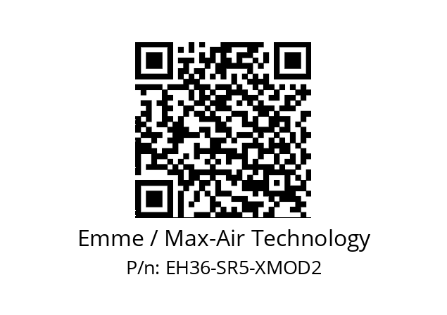   Emme / Max-Air Technology EH36-SR5-XMOD2