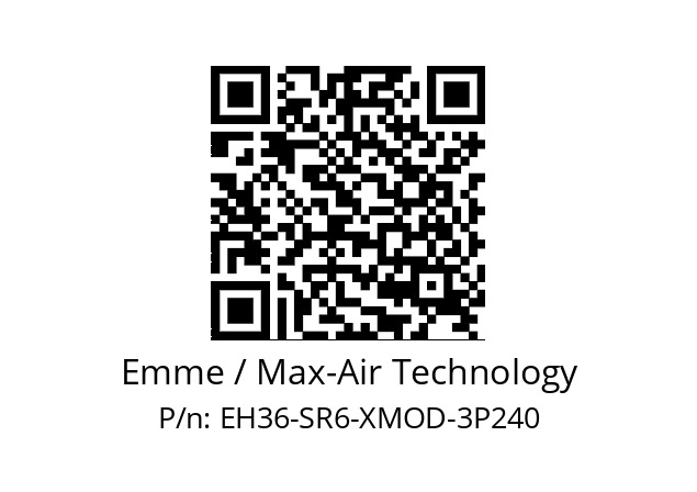   Emme / Max-Air Technology EH36-SR6-XMOD-3P240