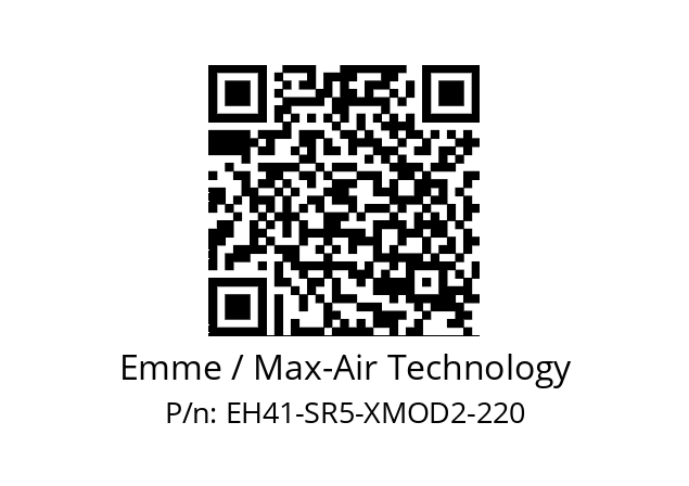   Emme / Max-Air Technology EH41-SR5-XMOD2-220