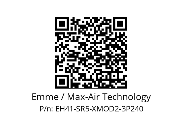   Emme / Max-Air Technology EH41-SR5-XMOD2-3P240