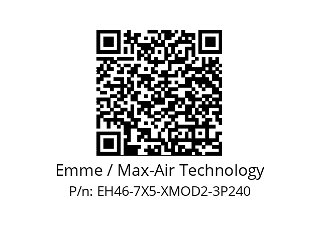   Emme / Max-Air Technology EH46-7X5-XMOD2-3P240