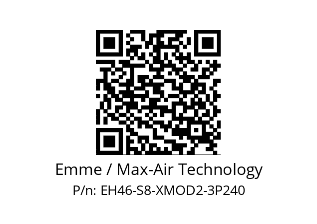   Emme / Max-Air Technology EH46-S8-XMOD2-3P240