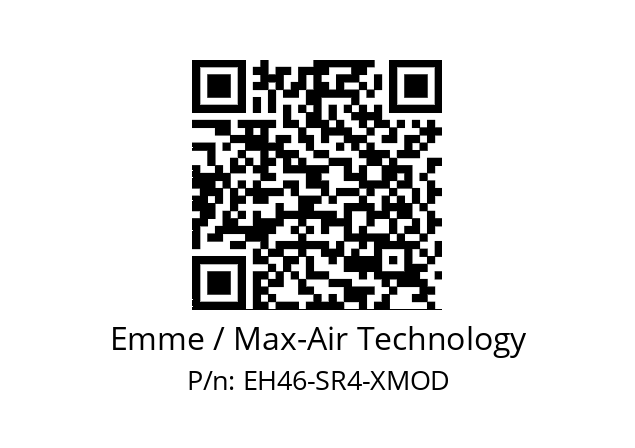   Emme / Max-Air Technology EH46-SR4-XMOD