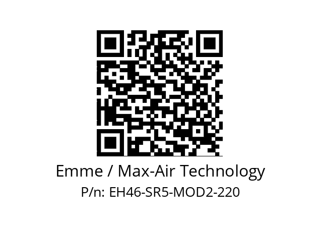   Emme / Max-Air Technology EH46-SR5-MOD2-220