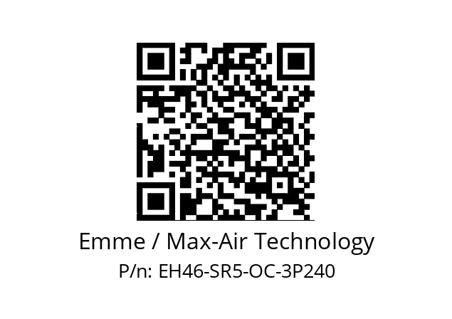   Emme / Max-Air Technology EH46-SR5-OC-3P240