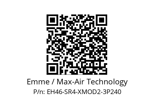   Emme / Max-Air Technology EH46-SR4-XMOD2-3P240