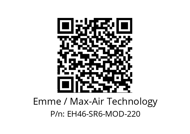   Emme / Max-Air Technology EH46-SR6-MOD-220