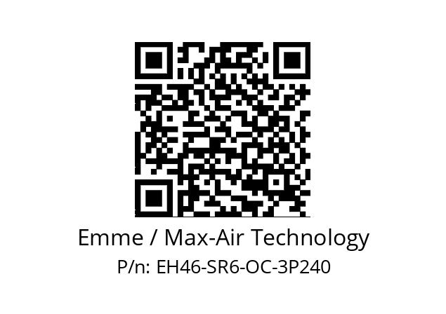   Emme / Max-Air Technology EH46-SR6-OC-3P240