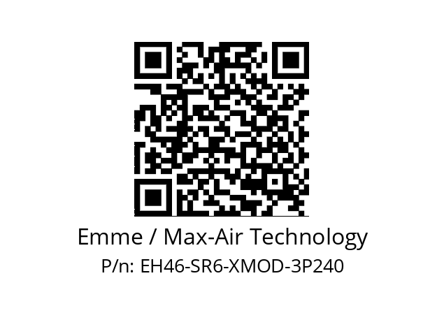   Emme / Max-Air Technology EH46-SR6-XMOD-3P240