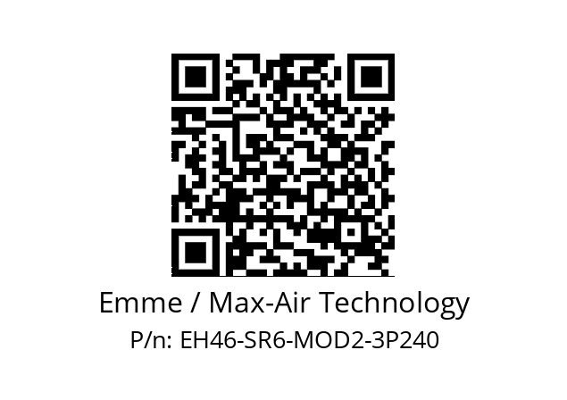   Emme / Max-Air Technology EH46-SR6-MOD2-3P240