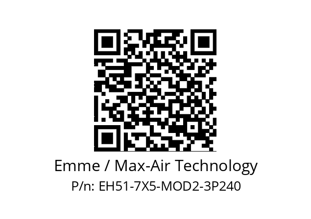   Emme / Max-Air Technology EH51-7X5-MOD2-3P240