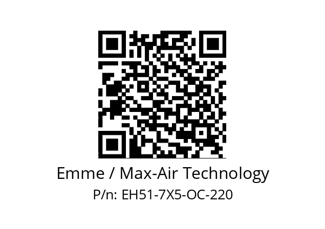   Emme / Max-Air Technology EH51-7X5-OC-220