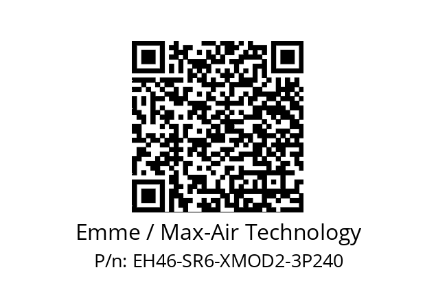   Emme / Max-Air Technology EH46-SR6-XMOD2-3P240