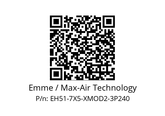   Emme / Max-Air Technology EH51-7X5-XMOD2-3P240