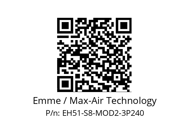   Emme / Max-Air Technology EH51-S8-MOD2-3P240