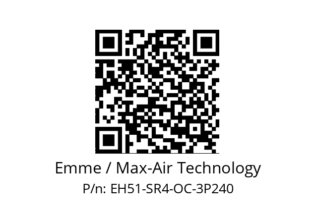   Emme / Max-Air Technology EH51-SR4-OC-3P240