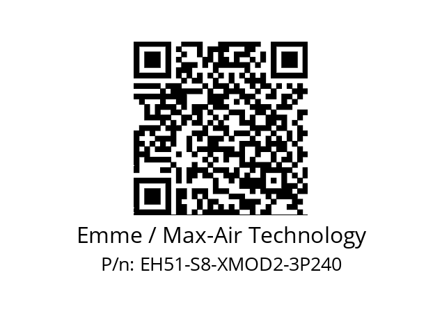   Emme / Max-Air Technology EH51-S8-XMOD2-3P240